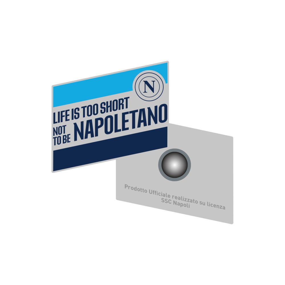 MAGNETE SMALTATO RETTANGOLARE INCLINATO LIFE IS TOO SHORT NOT TO BE NAPO