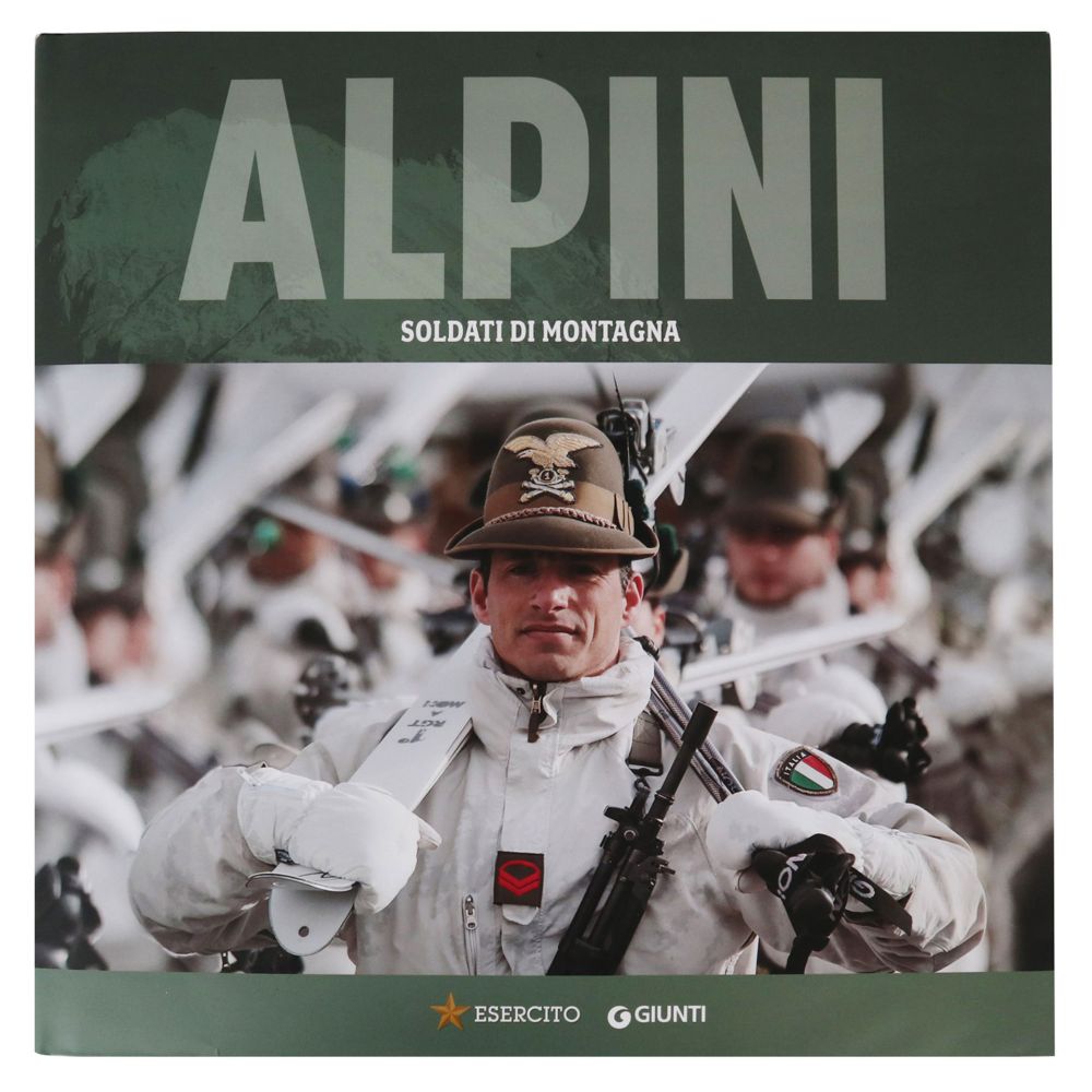 ALPINI - Soldati di montagna